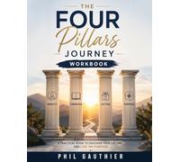 The Four Pillars Journey Workbook