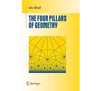 The Four Pillars of Geometry