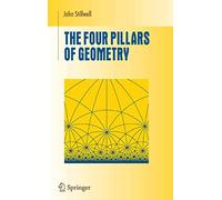The Four Pillars of Geometry