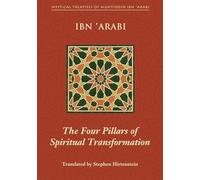 Muhyiddin Ibn Arabi Four Pillars of Spiritual Transformation (Tascabile)