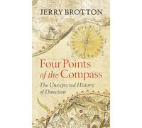 Jerry Brotton Four Points of the Compass (Copertina rigida)