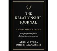 The Four Promises We Keep: A 6-Month Guided Relationship Journal - Premium Edition