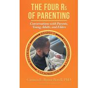 The Four Rs of Parenting: (Second Edition)
