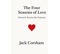 The Four Season of Love: Sonnets Across the Seasons