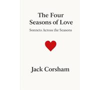 The Four Season of Love: Sonnets Across the Seasons