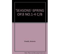 The Four Seasons, Concerti Op. 8 Spring Rv269: No. 1 in E Rv269