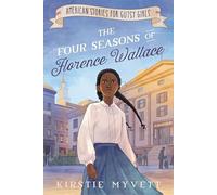 The Four Seasons of Florence Wallace