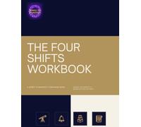 The Four Shifts Workbook: Wired differently. Manifesting anyway.