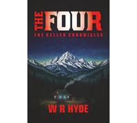 The Four: The Keller Chronicles