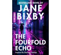 The Fourfold Echo: A Jane Watson & Sorin Voss Mystery | Inspired by Sherlock Holmes