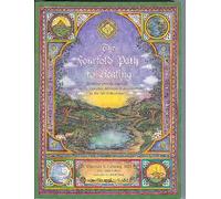 The Fourfold Path To Healing: Working With The Laws Of Nutrition, Therapeutics, Movement And Meditation In The Art Of Medicine