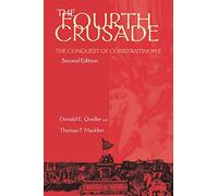 Donald E. Queller Thomas F. Madden The Fourth Crusade (Tascabile)