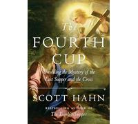 Scott Hahn The Fourth Cup (Copertina rigida)