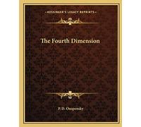 P D Ouspensky The Fourth Dimension (Tascabile)