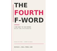 The Fourth F-Word: A book about the fawn response and what comes after recognition.