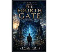 The Fourth Gate: What truth was considered too dangerous for civilization itself?