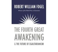 The Fourth Great Awakening and the Future of Egalitarianism