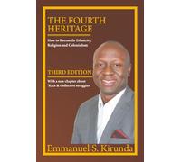 THE FOURTH HERITAGE: How to Reconcile Ethnicity, Religion and Colonialism