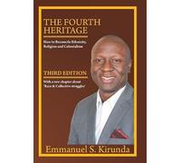The Fourth Heritage: How to Reconcile Ethnicity, Religion and Colonialism