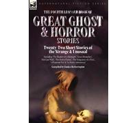 The Fourth Leonaur Book of Great Ghost and Horror Stories (Tascabile)