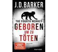 The Fourth Monkey - Geboren, um zu töten: Thriller: 1