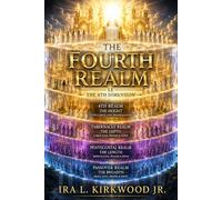 The Fourth Realm: The Fourth Dimension