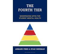 The Fourth Tier: Modernizing Mtss for Student Mental Health