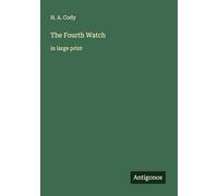 The Fourth Watch: in large print