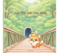 The Fox and the Snail: Foxy & Nordy