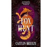 The Fox Hunt: A magical dark academia YA revenge fantasy debut from a USA Today best-selling author, perfect for fans of VE Schwab and Leigh Bardugo, new for 2026!
