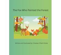 The Fox Who Painted the Forest