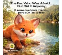 The Fox Who Was Afraid… But Did It Anyway - DUOKIDS: El zorro que tenía miedo… pero aún así lo hizo - A Heartwarming Bilingual Story About Courage, Emotions, and Trying Even When You’re Scared