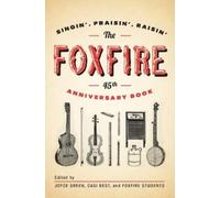 The Foxfire 45th Anniversary Book (Tascabile) Foxfire Series