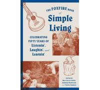 The Foxfire Book of Simple Living (Tascabile) Foxfire Series