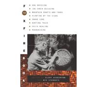 The Foxfire Book (Tascabile) Foxfire Series