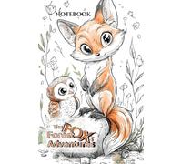 The Fox's Forest Adventures: Notebook with Lined Pages and Coloring Images