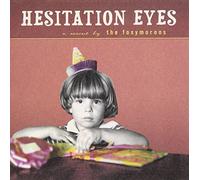 The Foxymorons - Hesitation Eyes [+2 Bonus]