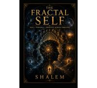 THE FRACTAL SELF: Ego • Persona • Identity Across Timelines
