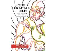 The Fractal Self: Science, Philosophy, and the Evolution of Human Cooperation