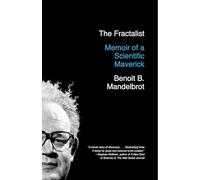 The Fractalist: Memoir of a Scientific Maverick [Lingua Inglese]