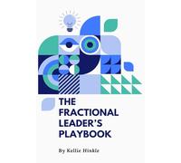 The Fractional Leader’s Playbook