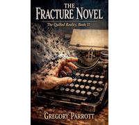 The Fracture Novel: 2