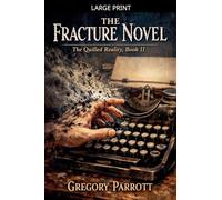 The Fracture Novel: 2