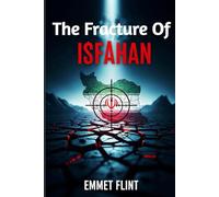 The Fracture of Isfahan