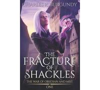 The Fracture of Shackles: 2