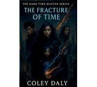 The Fracture of Time: 2