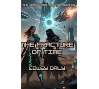 The Fracture of Time: 2