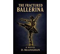 The Fractured Ballerina
