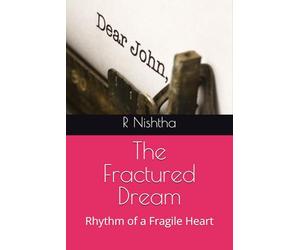 The Fractured Dream: Rhythm of a Fragile Heart