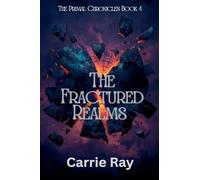 The Fractured Realms: 4
